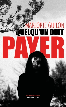 Quelqu’un doit payer - Marjorie Guilon