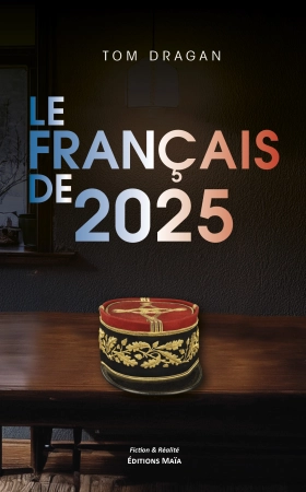 Le Français de 2025 - Tom Dragan