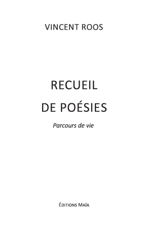 Recueil de Poésies – Parcours de vie (Vincent ROOS)