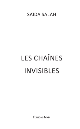 Les Chaînes invisibles (Saïda Salah)