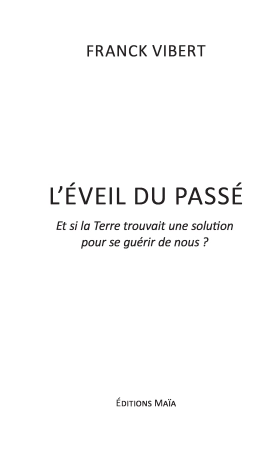L’éveil du passé (Franck Vibert)