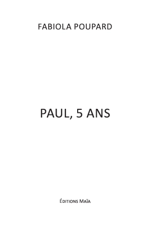 Paul 5 ans (Fabiola Poupard)