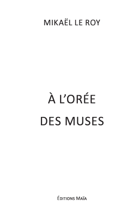 À l’orée des muses (Mikael Leroy)