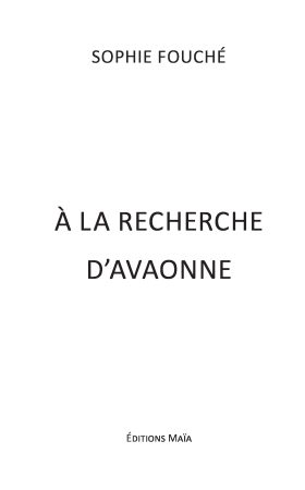À la recherche d’Avaonne (Sophie Fouché)