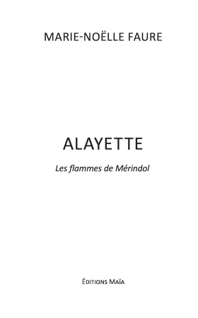 Alayette. Les flammes de Mérindol