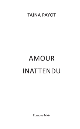 Amour inattendu (Taïna Payot)