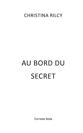 Au bord du secret