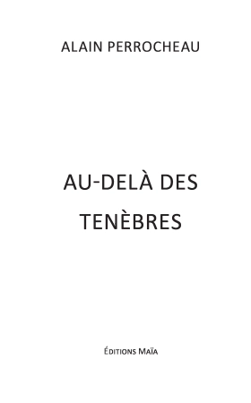 Au-delà des ténèbres - Alain Perrocheau