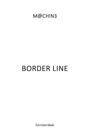 Border Line (M@cH!n3)