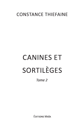 Canines et sortilèges - Tome 2
