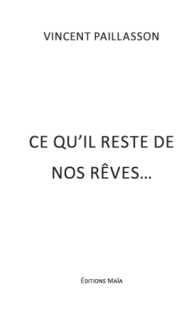 Ce qu’il reste de nos rêves…