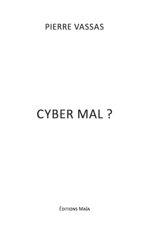Cyber mal ? - Pierre Vassas
