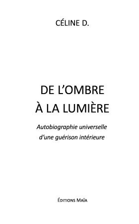 De l’ombre à la lumière - Céline D.
