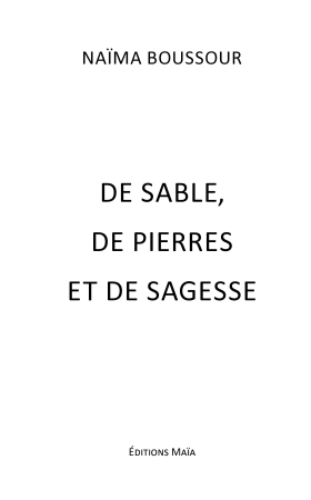 De sable, de pierres et de sagesse