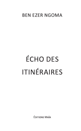 Écho des itinéraires (Ben Ezer NGOMA)