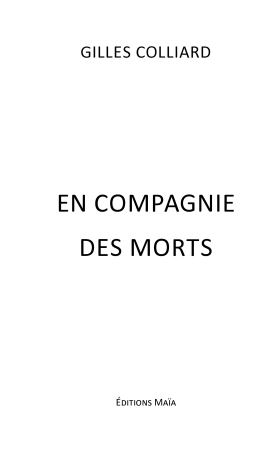 En compagnie des morts - Gilles Colliard