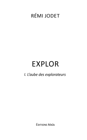 Explor. tome 1. L’aube des Explorateurs