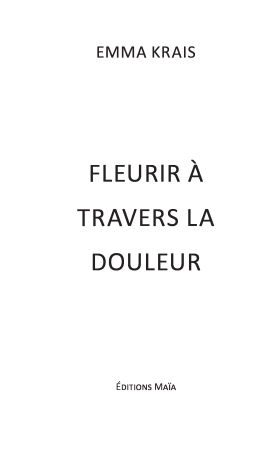 Fleurir à travers la douleur (Emma Krais)