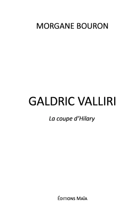 Galdric Valliri : La Coupe d'Hilary