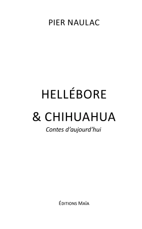 Hellébore & Chihuahua - Contes d'aujourd'hui