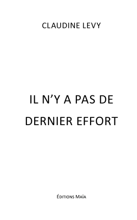 Il n'y a pas de dernier effort
