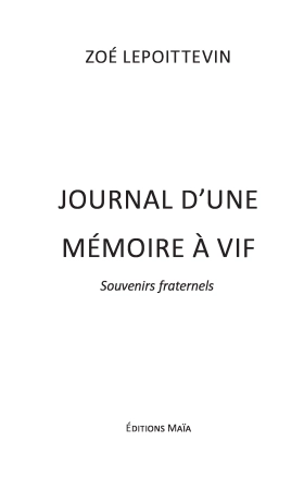 Journal d'une mémoire à vif - souvenirs fraternels