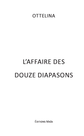 L’Affaire des 12 Diapasons