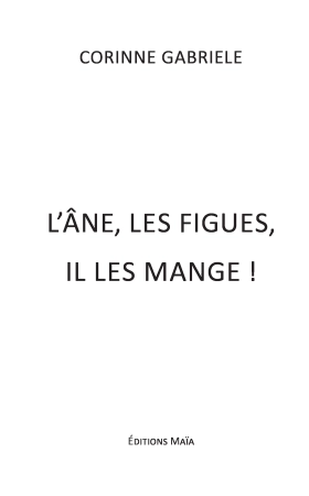L’âne, les figues, il les mange !