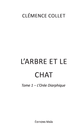 L’arbre et le chat- L’Orée Diarphique