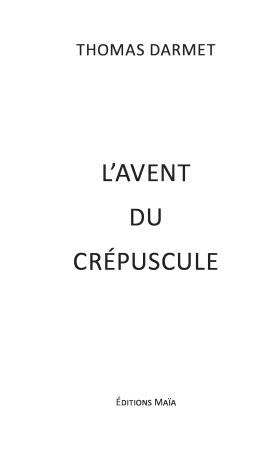 L’Avent du Crépuscule - Thomas DARMET