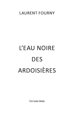 L’eau noire des Ardoisières