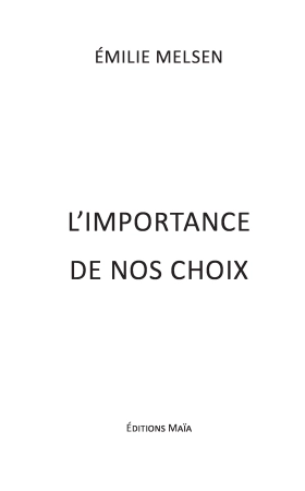 L’importance de nos choix