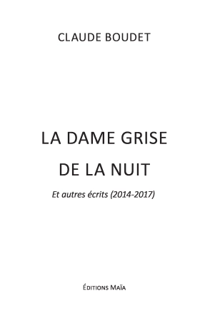 LA DAME GRISE DE LA NUIT - et Autres récits