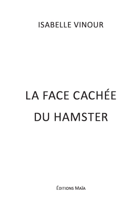 La face cachée du hamster