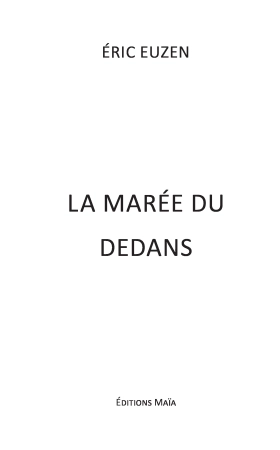 La marée du dedans (Eric Euzen)