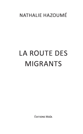 La route des migrants (Nathalie HAZOUMÉ)