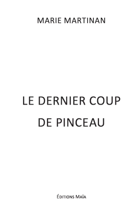Le Dernier Coup de Pinceau