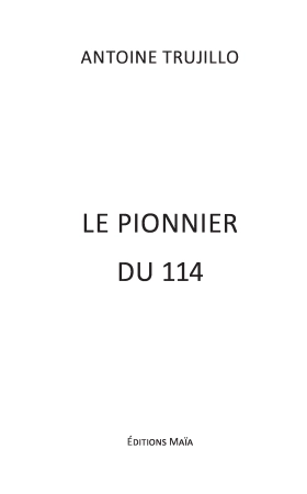 Le Pionnier du 114 (Centre d’Appels d’Urgence pour les Sourds et Malentendants.)
