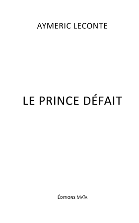 Le prince défait (Aymeric Leconte)