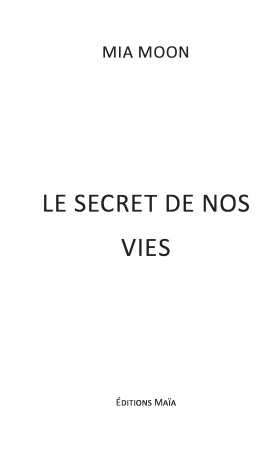 Le secret de nos vies