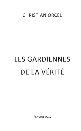 Les gardiennes de la vérité