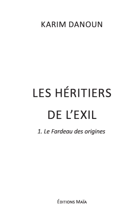 Le Fardeau des Origines (Les Héritiers de l’Exil – Tome 1)