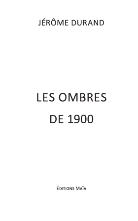 Les Ombres de 1900 (Jérôme DURAND)
