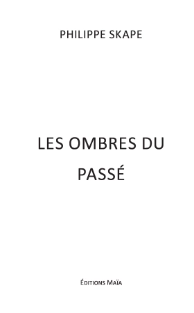 LES OMBRES DU PASSÉ