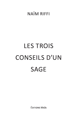 Les trois conseils d’un sage