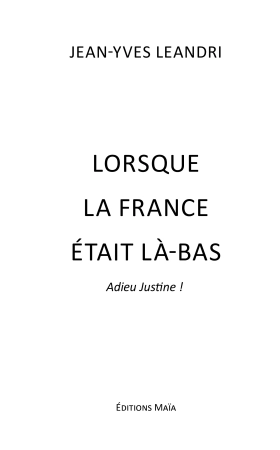 Lorsque la France était là-bas - Jean-Yves Leandri