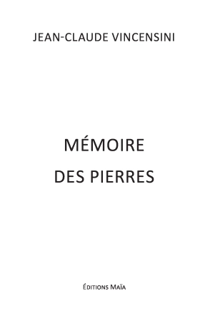 Mémoire des pierres (Jean-Claude Vincensini)