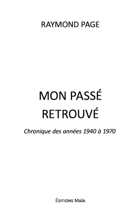 Mon passé retrouvé - Raymond PAGE