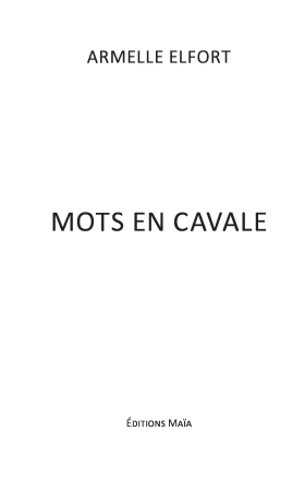 Mots en cavale (Armelle Elfort)