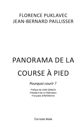 Panorama de la course à pied - Pourquoi courir? (Florence Puklavec & Jean-Bernard Paillisser)
